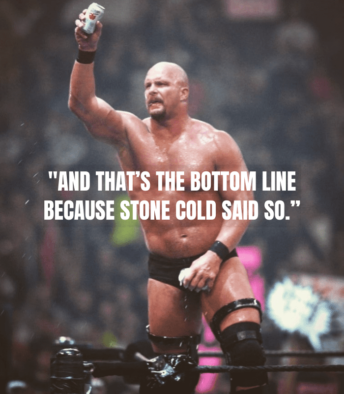 Stone Cold Quote Wall Art