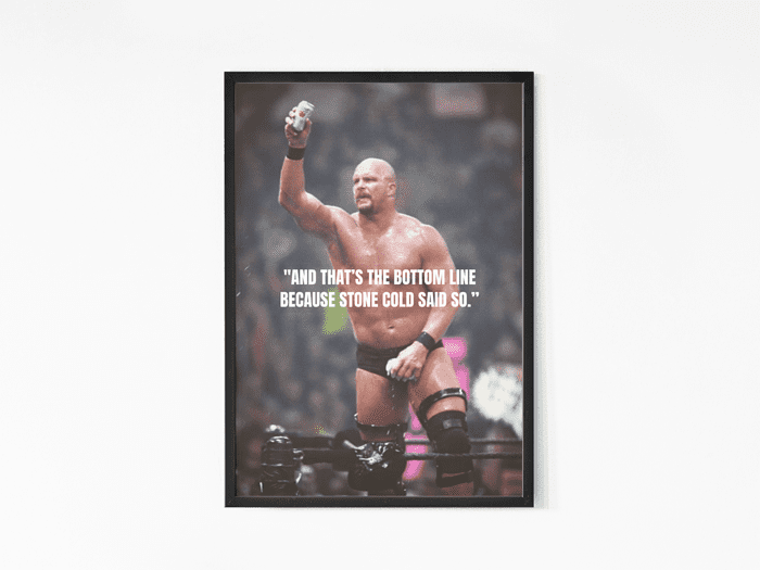 Stone Cold Quote Wall Art