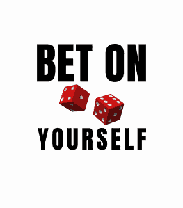Bet On Yourself Motivational Wall Art