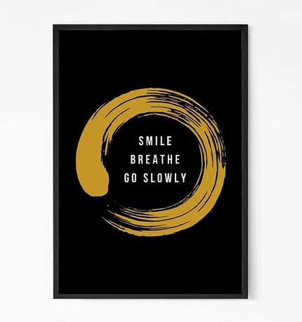 Smile Breathe Slow Quote Wall Art