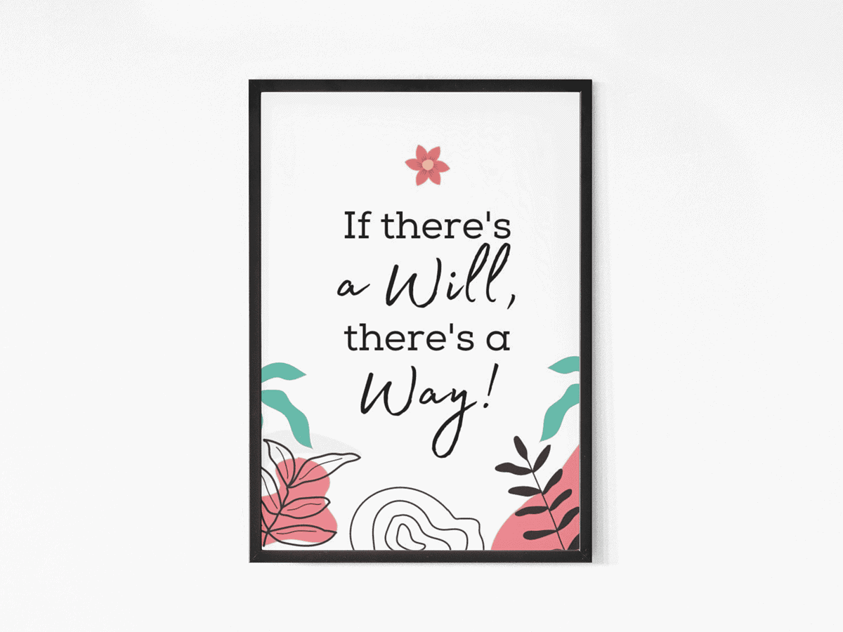 there is will