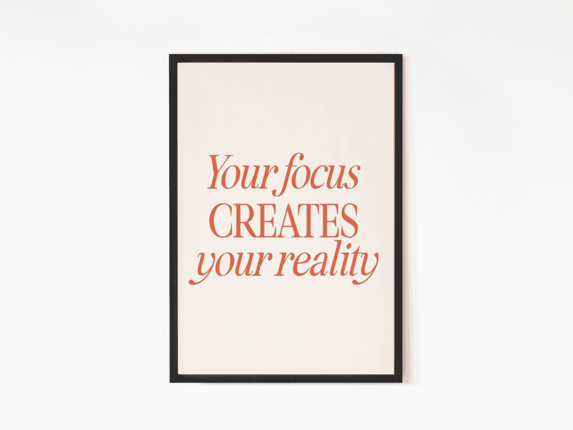 Focus creates reality quote wall art