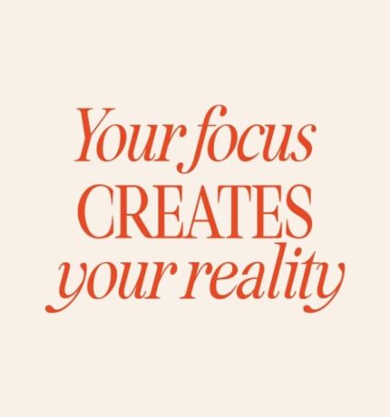 Focus creates reality quote wall art