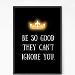 Be So Good Quote Wall Art