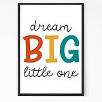 Dream Big Little One Wall Art For Kid room
