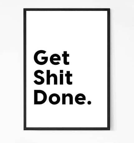 Get Shit Done Quote Wall Art
