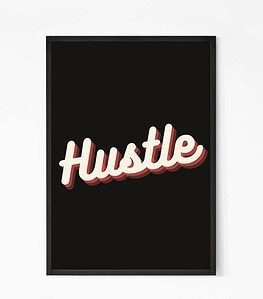 Hustle quote wall art