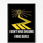 I Have Goals Quote Wall Art