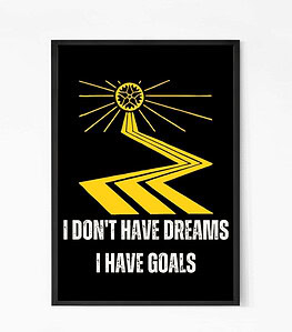 I Have Goals Quote Wall Art