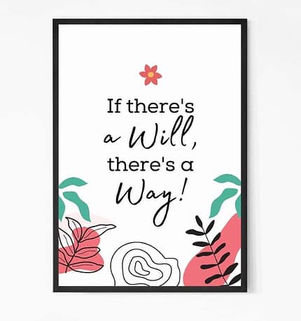 If There Is A Way Quote Wall Art