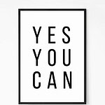 Yes You Can Motivational Quote Wall Art