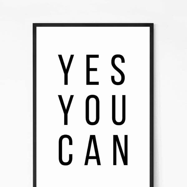 Yes You Can Motivational Quote Wall Art